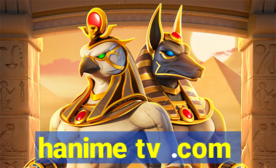 hanime tv .com